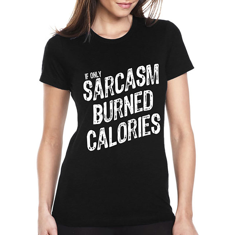 Women's Gym and Fitness - If Only Sarcasm Burned Calories