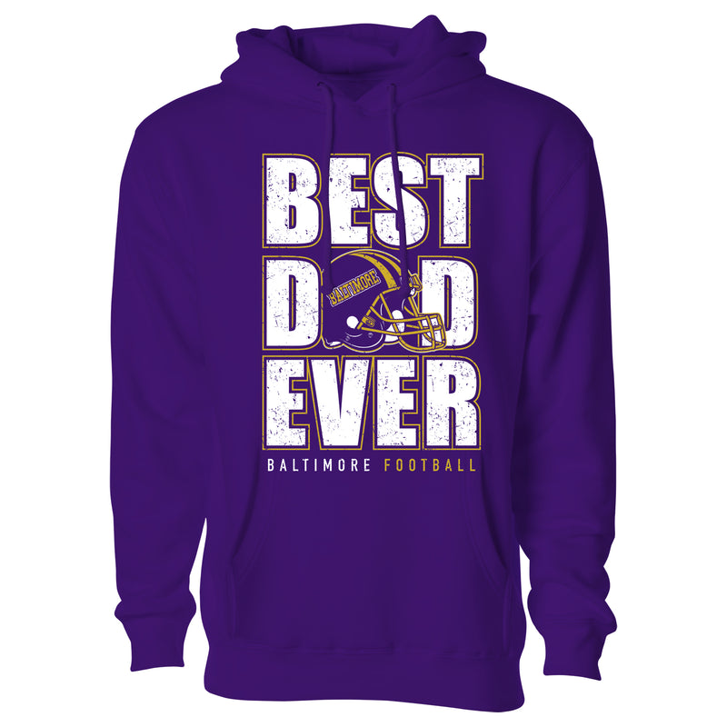 Men's Best Football Dad Ever Pull Over Hoodie - Baltimore