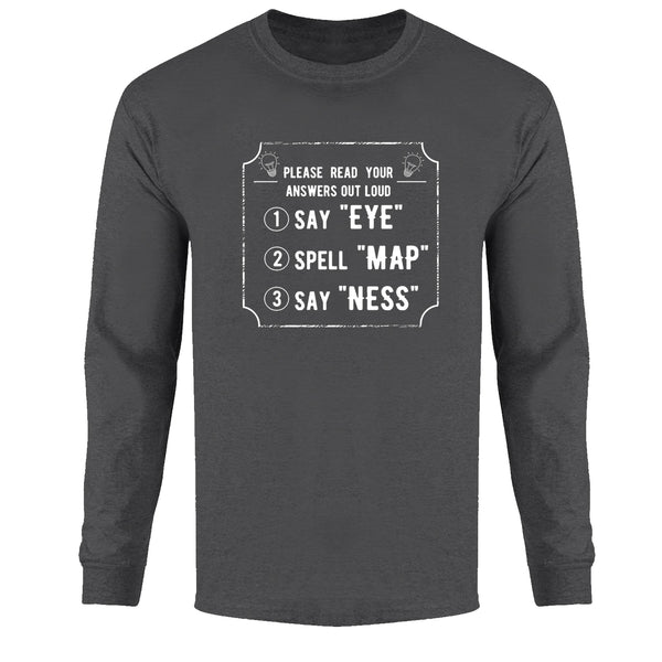 Men's LS Funny Nerd - Say Eye Spell Map Say Ness