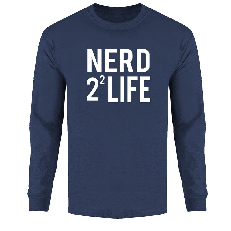 Men's LS Funny Nerd - Nerd 2^2 Life