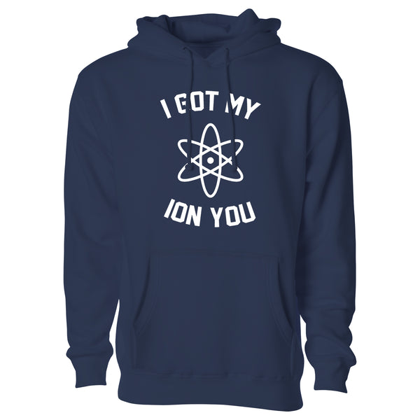 Women's Funny Nerd Pullover Hoodie - I Got My ION You