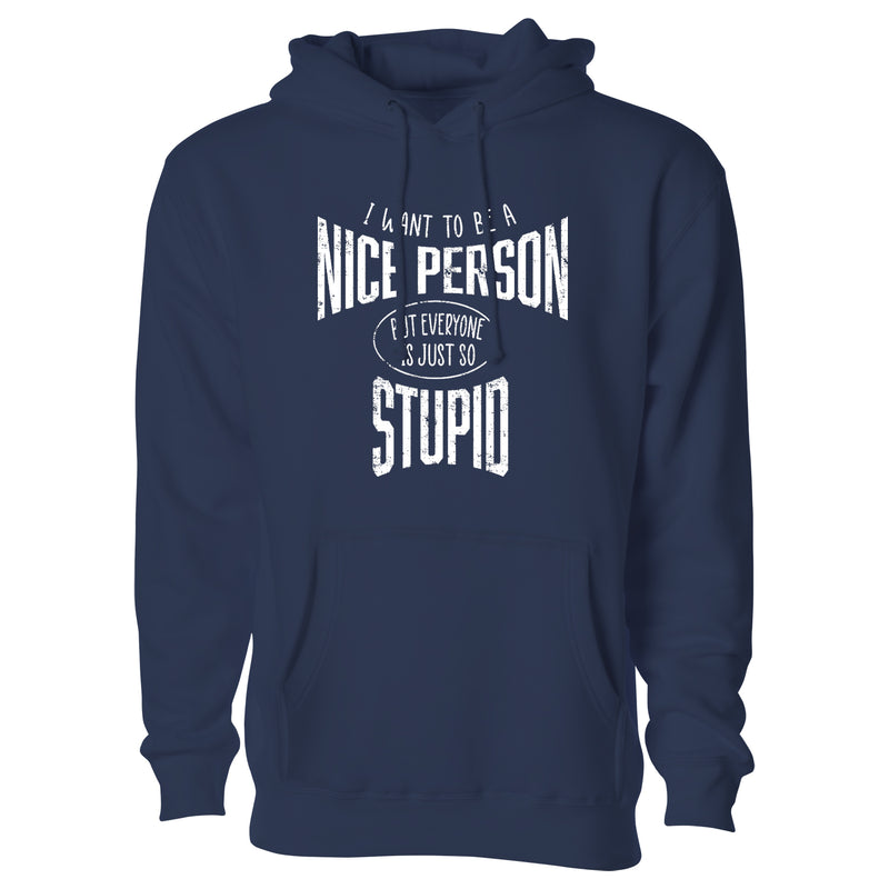 Women's Funny Nerd Pullover Hoodie - I Want to Be A Nice Person