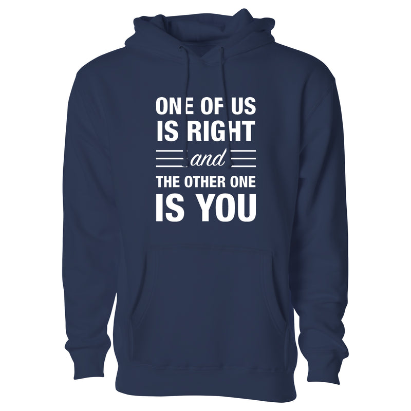 Women's Funny Nerd Pullover Hoodie - One of Us is Right