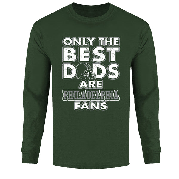 Men's Only The Best Dads Football Fan Long Sleeve - Philadelphia