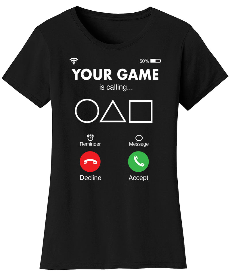 Women's Game of Squid T-shirts - Your Game is Calling