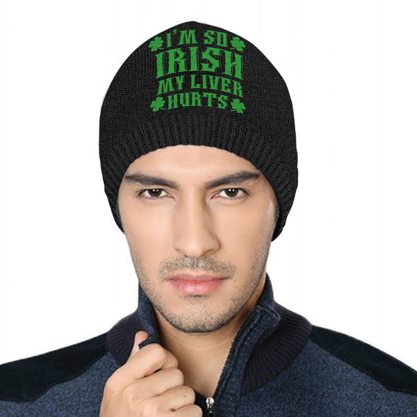 St. Patrick Men Beanie - I'm So Irish My Liver Hurts