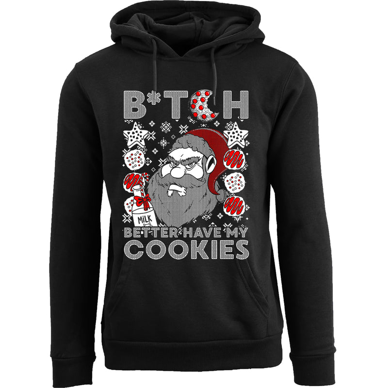 Men's Ugly Christmas Sweater Pull Over Hoodie - Bitch Better Have My Cookies