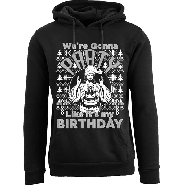 Men's Ugly Christmas Sweater Pull Over Hoodie - We're Gonna Party Like it's My Birthday