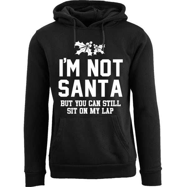 Men's Funny Christmas Pull Over Hoodie - I'm Not Santa But You Can Sit On My Lap