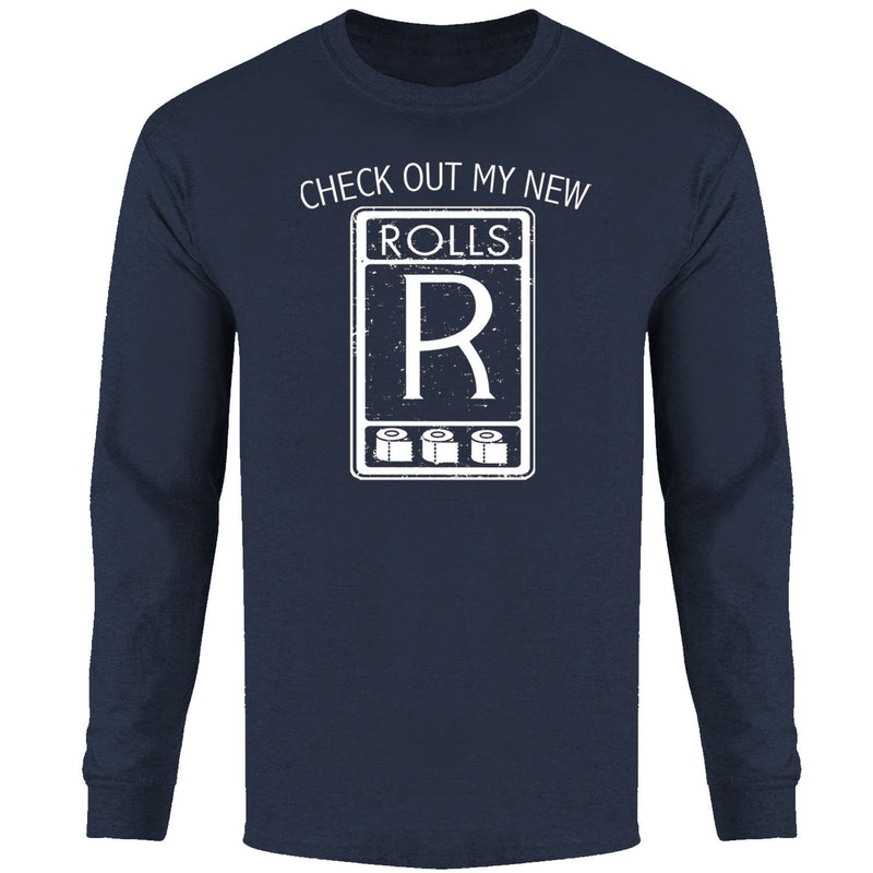 Men's - Check Out My New Rolls R Long Sleeve