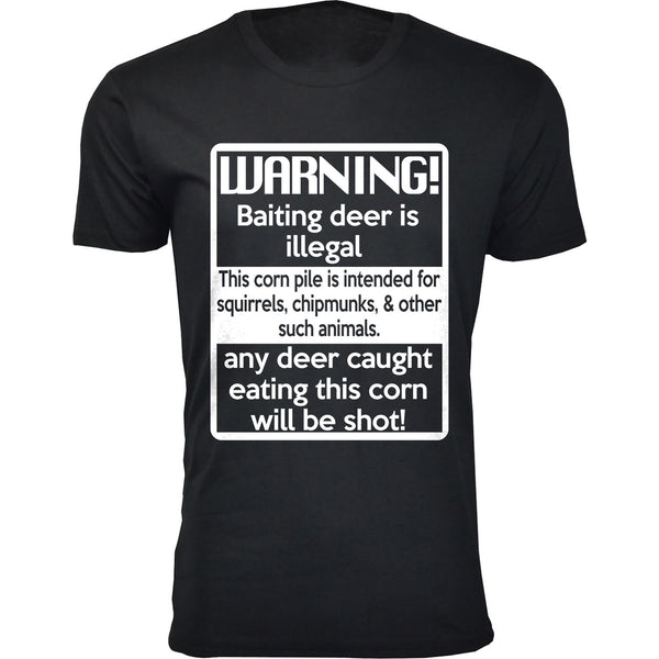 Men's Warning! Baiting deer is illegal Hunting T-shirts