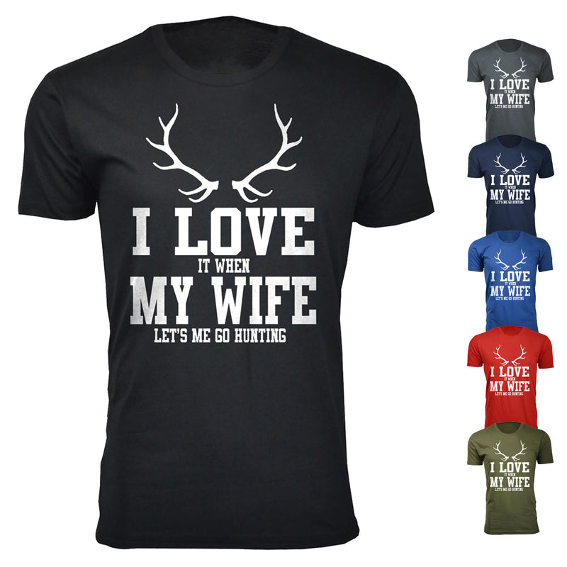 Men's Antler I Love It When My Wife Let's Me Go Hunting T-shirts