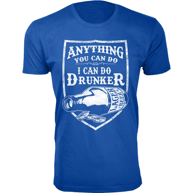 Men's Anything You Can Do I Can Do Drunker T-shirts