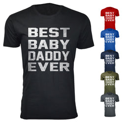 Men's Best Baby Daddy Ever T-shirts