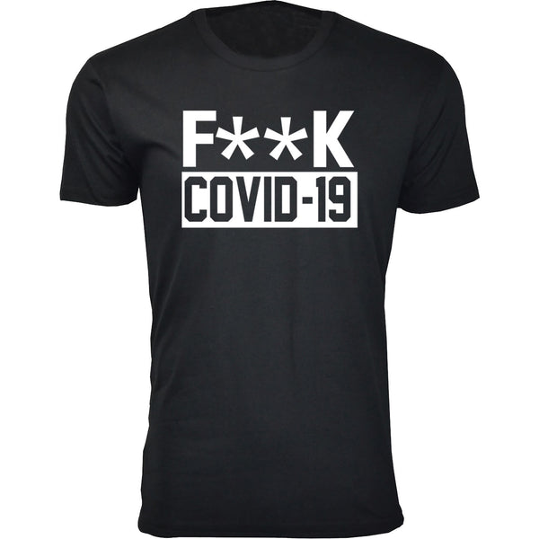 Men's - Humor - F**K  COVID-19