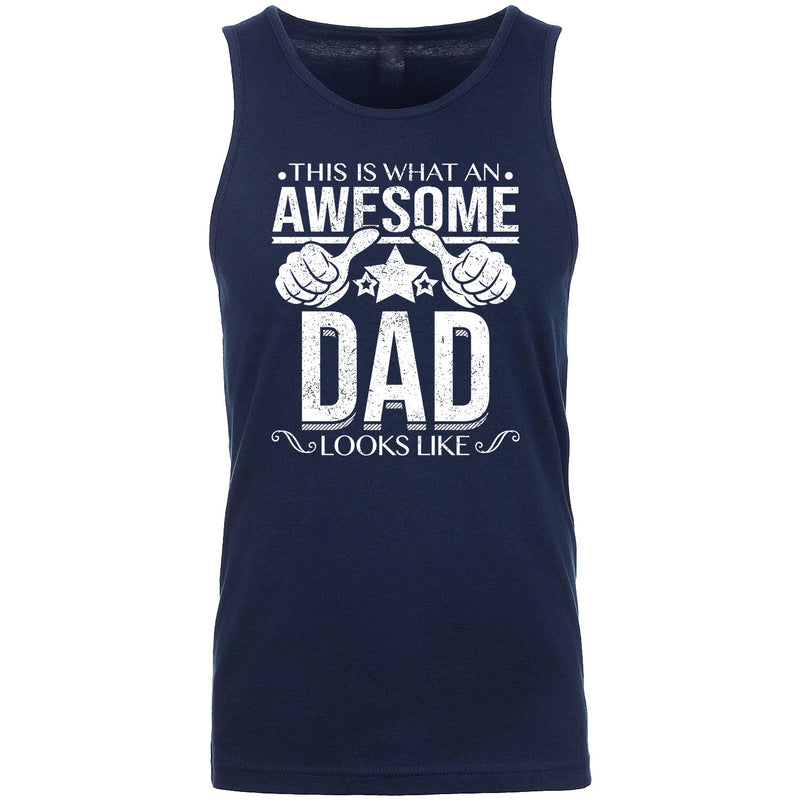 Men's - This is What an Awesome Dad Looks Like Tank Top