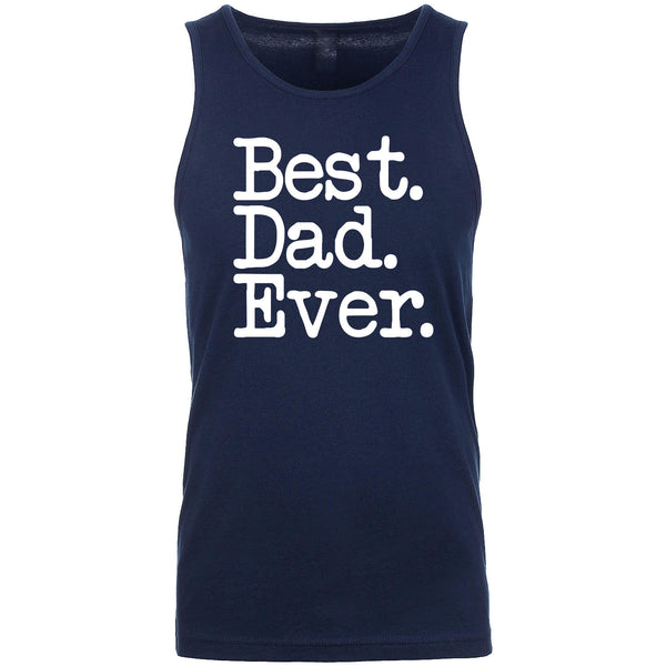 Men's - Best Dad Ever Tank Top