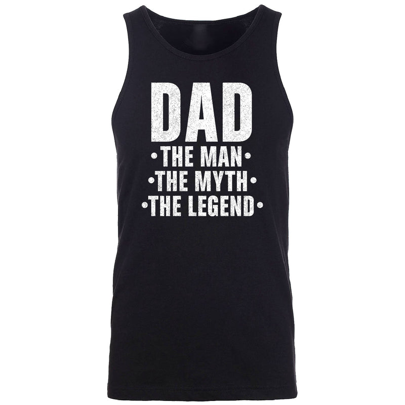 Men's - Dad The Man The Myth The Legend Tank Top