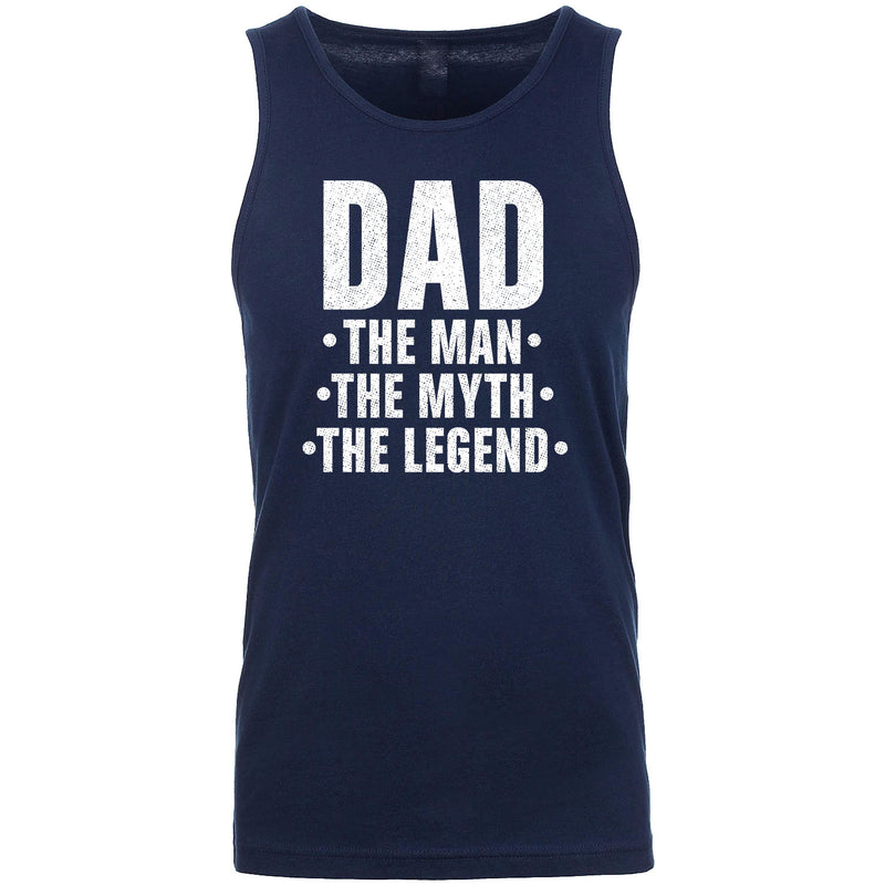 Men's - Dad The Man The Myth The Legend Tank Top