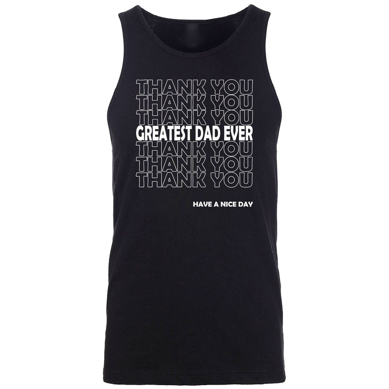 Men's - Thank You Greatest Dad Ever Tank Top