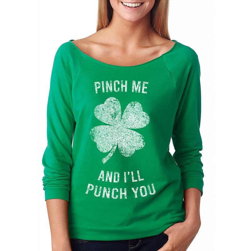 Women's St. Patrick's Day Lucky French Terry Off The Shoulder 3/4 Top - Pinch Me and I'll Punch You