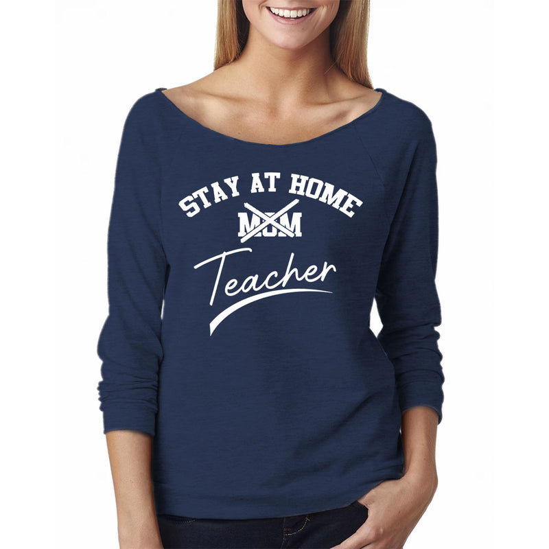 Women Funny Off The Shoulder L/S - Stay At Home Teacher