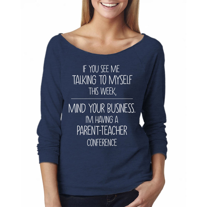 Women Funny Off The Shoulder L/S - Talking To Myself Mind Your Business