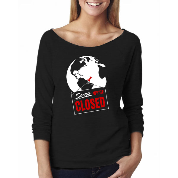 Women Funny Off The Shoulder L/S - Sorry We're Closed (Earth)