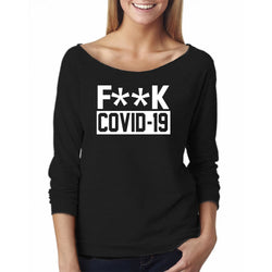 Women Funny Off The Shoulder L/S -  F**K COVID-19