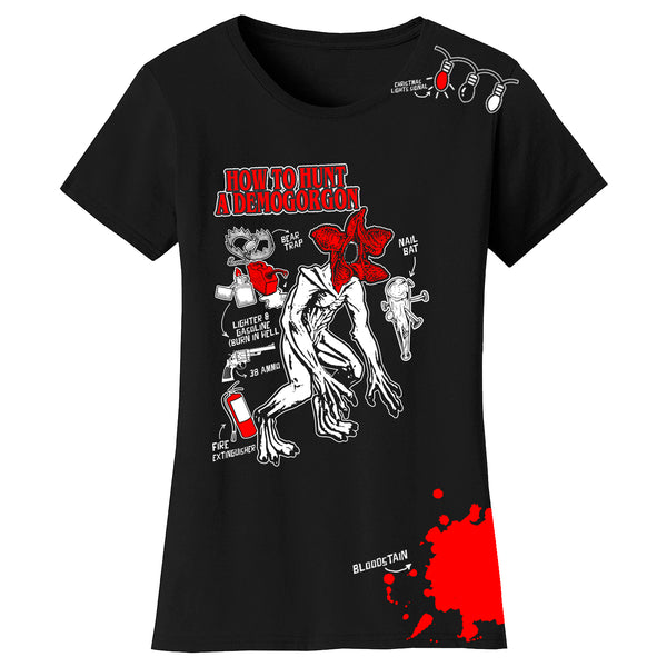 Women's Strange T-shirts - How To Hunt A Demogorgon