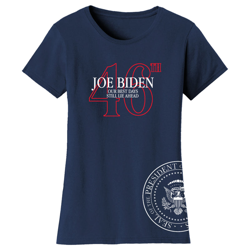 Women's Political - 46th Joe Biden Our Best Days Still Lie Ahead