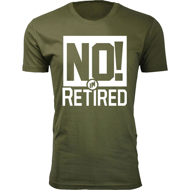 Men's Retired - No I'm Retired