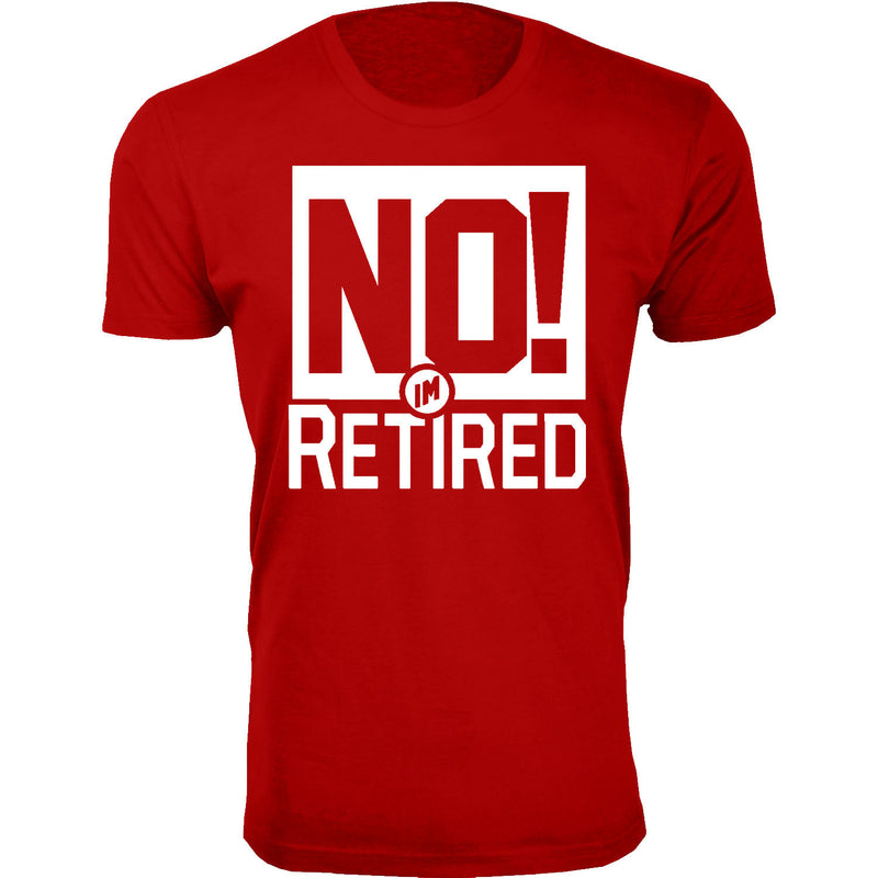 Men's Retired - No I'm Retired