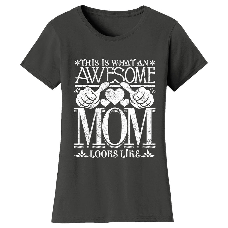 Mother's Day - This is What an Awesome Mom Looks Like