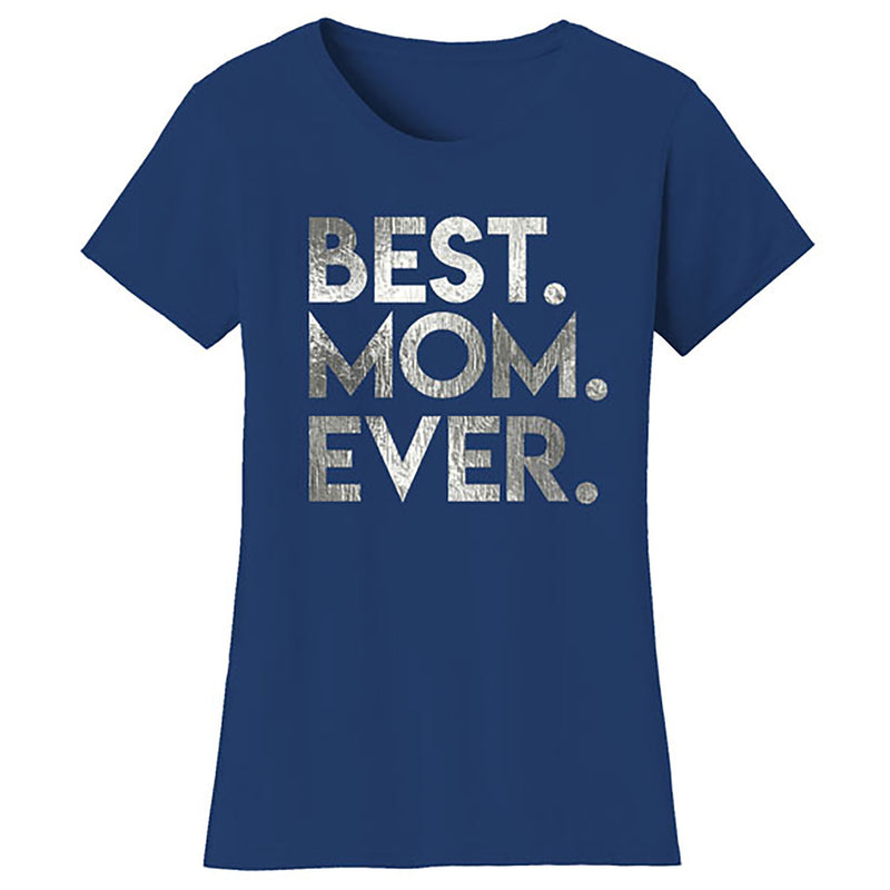 Mother's Day - Best Mom Ever Foil