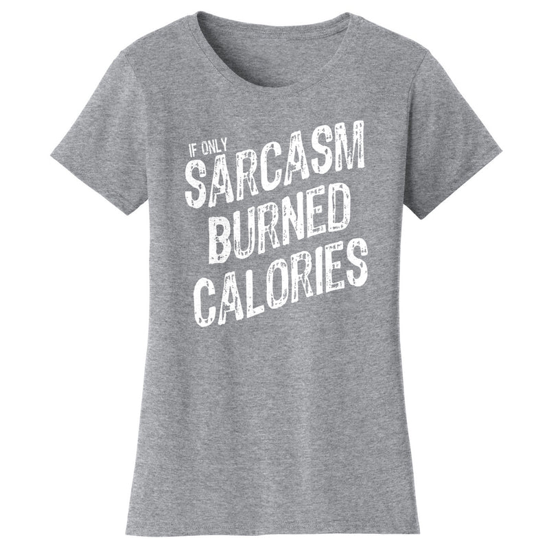 Women's Gym and Fitness - If Only Sarcasm Burned Calories