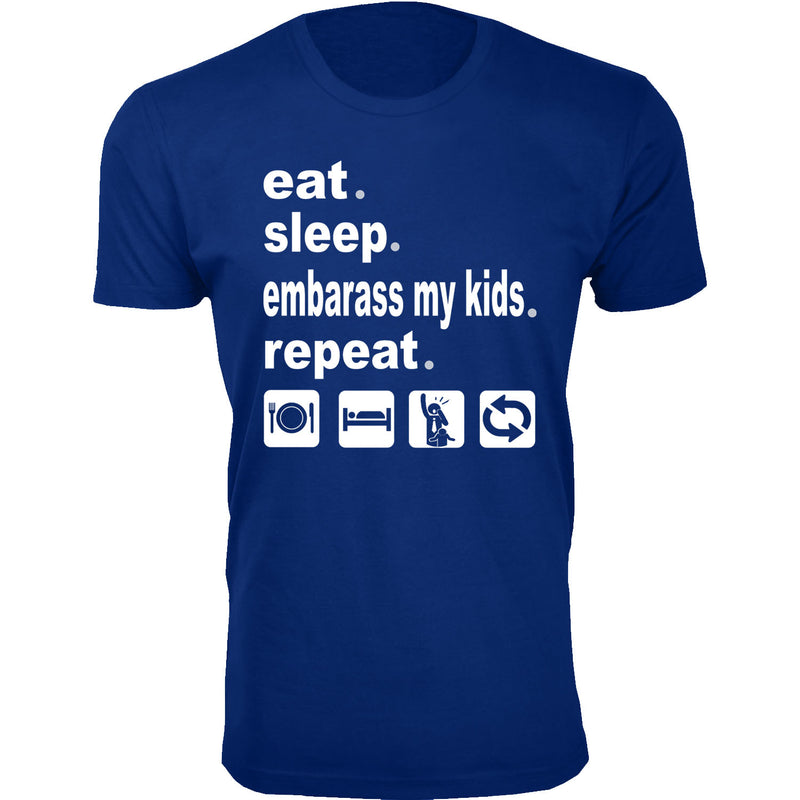 Men's - Eat Sleep Embarrass My Kids REPEAT