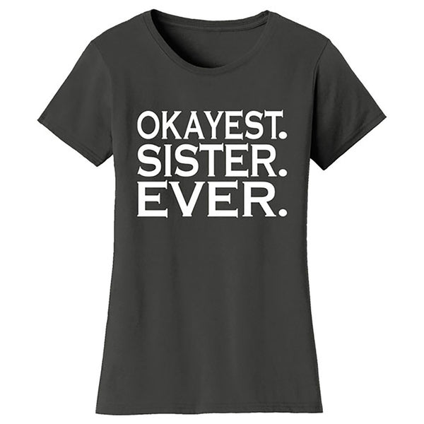 Mother's Day - Okayest Sister Ever