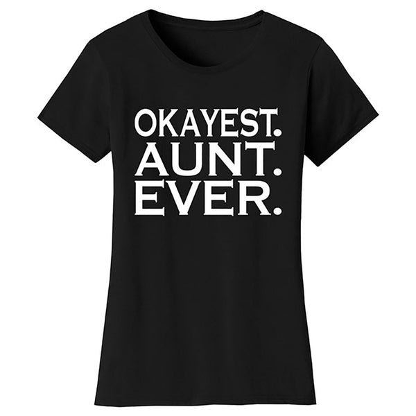 Mother's Day - Okayest Aunt Ever