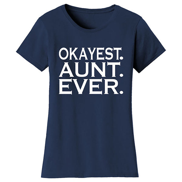 Mother's Day - Okayest Aunt Ever