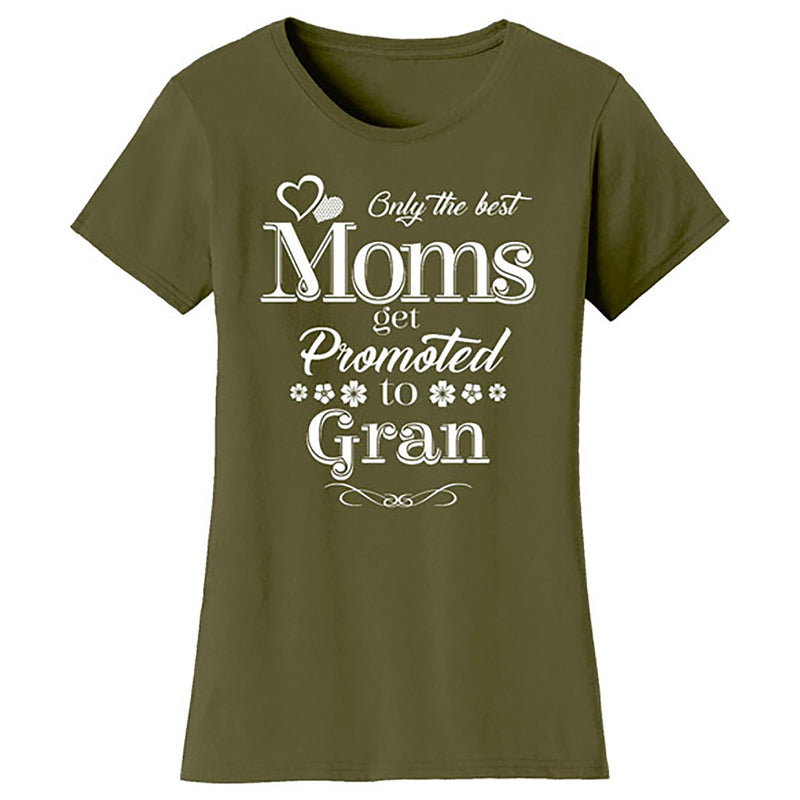 Mother's Day - Only The Best Mom Get Promoted To Gran