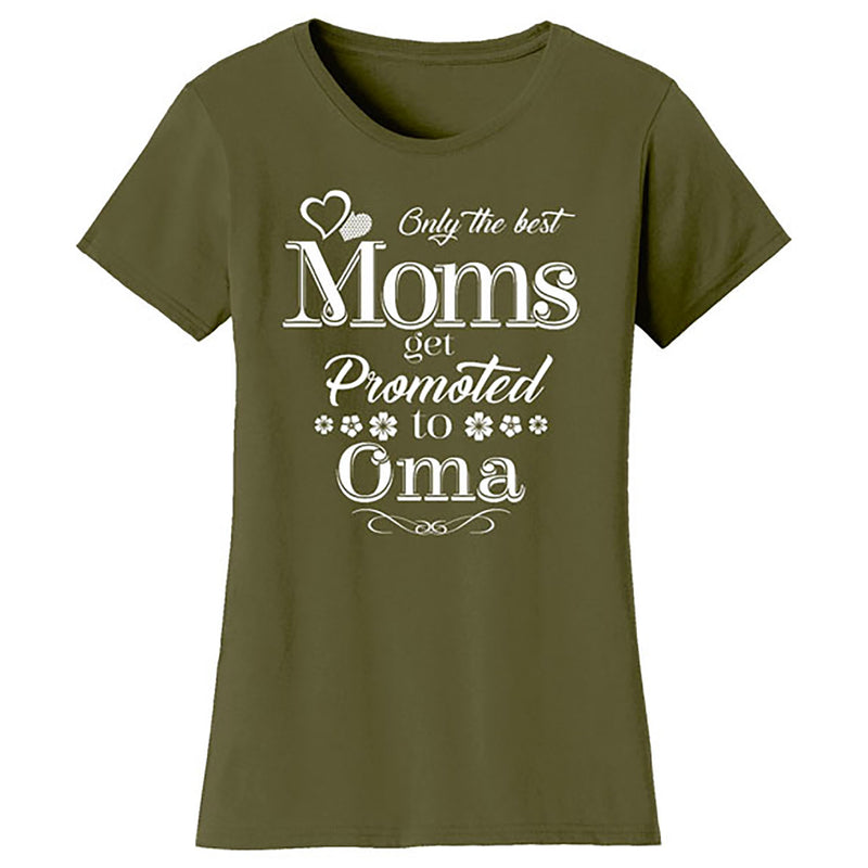 Mother's Day - Only The Best Mom Get Promoted To Oma